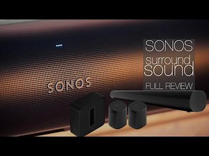 SONOS Full Home Cinema Surround Sound System | Is it worth it?