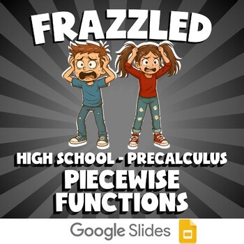 Piecewise Functions FRAZZLED Math Game - No Prep PreCalculus Review Activity