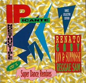 Various - Indestructible Picante Super Dance Remixes