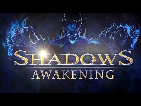 Shadows: Awakening - Official Release Trailer