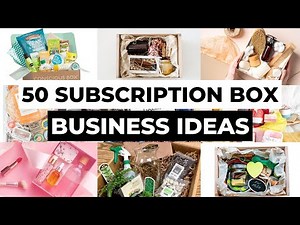 50 Subscription Box Products to Sell Online | Make Money From Home