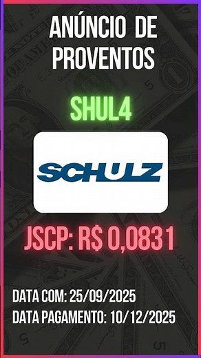 Anúncio de Proventos - SHUL4 - SCHULZ