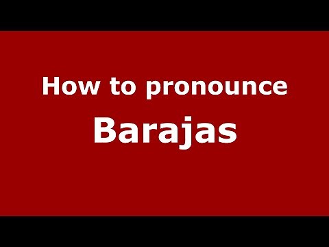 How to pronounce Barajas (Mexico/Mexican Spanish) - PronounceNames.com