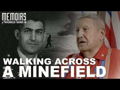 Walking Across a Minefield ｜ Memoirs Of WWII