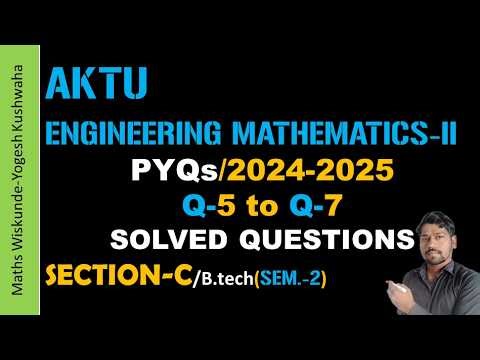 AKTU maths 2/2024-2025/question paper solution #aktu #btech #maths