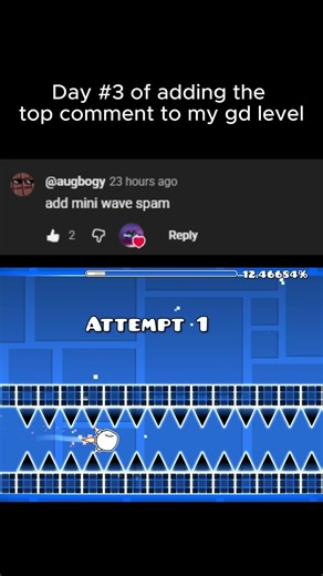 Day #3 of adding the top comment to my gd level
