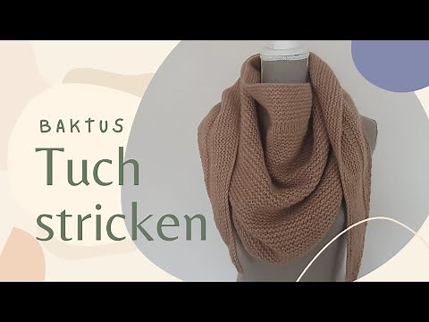 KUSCHELIGEN SCHAL (BAKTUS) STRICKEN | kostenlose Anleitung