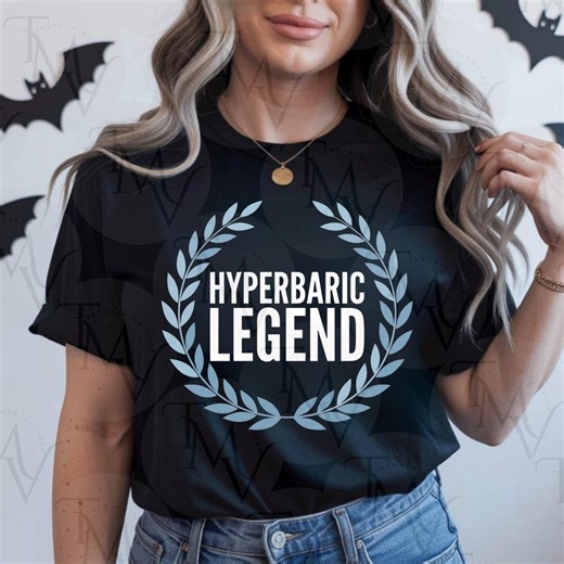 Hyperbaric Technologist Hyperbaric Technician T-shirt Hyperbaric Legend Medical PNG Technician Gift Oxygen Therapy Design - Etsy
