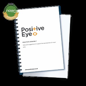 Positive Looking visual skills - pinpoint a child’s vision needs
