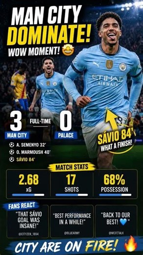 MAN CITY DOMINATE! 🔥 | Savio’s WOW Goal Seals 3-0 Victory vs Palace