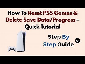 How To Reset PS5 Games & Delete Save Data/Progress – Quick Tutorial