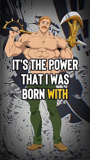ESCANOR speech on BEING BORN WITH POWER | 7 DEADLY SINS