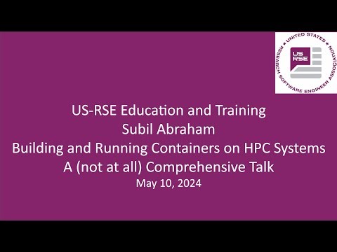Building and Running Containers on HPC Systems - Subil Abraham