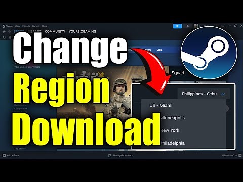 How to Change Download Region on STEAM (Best Method)