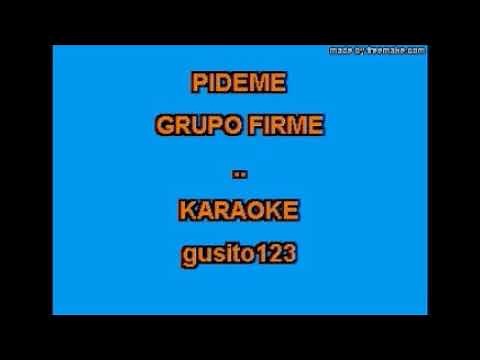 KARAOKE pideme live GRUPO FIRME