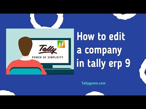 How to edit a company in tally or alter a company