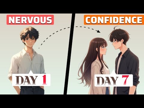 How To Became Confident in Just 7 Days!