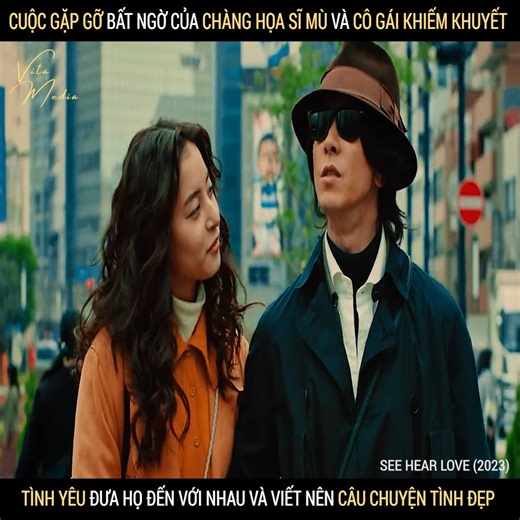 141K views · 1.7K reactions | Review phim hay: Cuộc gặp gỡ bất ngờ của chàng họa sĩ mù và cô gái khiến khuyết, tình yêu đưa họ đến với nhau và viết nên câu chuyện tình đẹp - See Hear Love (2023). #phimhay #reviewphim | Vita Media Phim Siêu Hay | Facebook