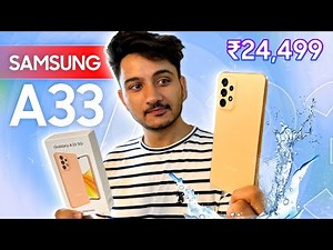 Samsung Galaxy A33 5G Unboxing and Review ! IP 67 & OiS Under 25000rs