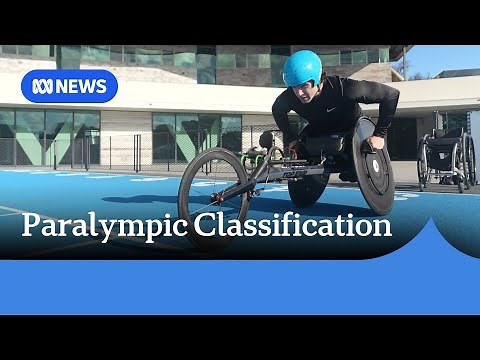 How does the classification process work for the Paralympics? | ABC News