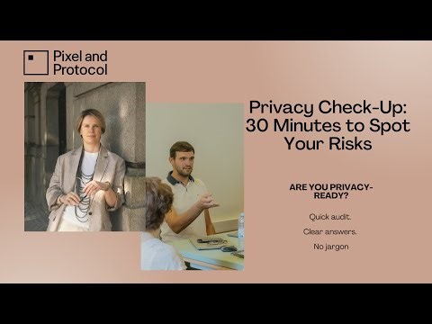 Privacy Check Up: 30 Minutes to Spot Your Risks