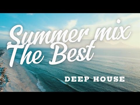 Deep House - Summer The Best Vol1