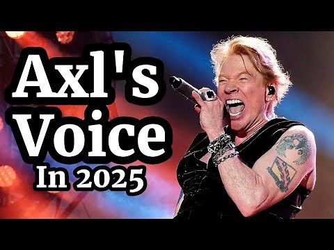 The State of Axl Rose's Voice in 2025