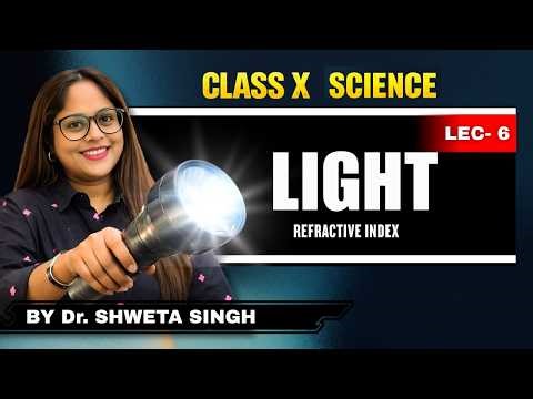 Refractive Index Class 10 🔥 | LIGHT | LEC-5 | #cbse #lightclass10science