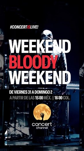 4.8K views · 1.9K reactions | ¡Disfruta del #WeekendBloodyWeekend en Concert Channel! Un fin de semana con música de Motörhead, Rammstein, Iron Maiden, Marilyn Manson, AC/DC, Testament, Imminence y muchos más 喝 DE VIERNES 31 A DOMINGO 2 A PARTIR DE LAS 15:00 MÉX. | 16:00 COL. | Concert Channel | Facebook