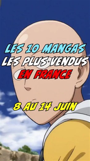 Les 10 mangas les plus vendus en France du 8 au 14 juin