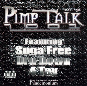 Suga Free, Dru Down, 4 Tay - Pimp Talk 2001