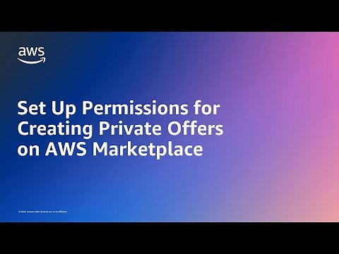 Set up permissions for creating private offers on Marketplace | Amazon Web Services