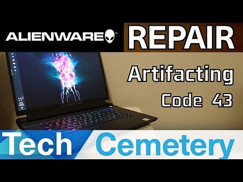 Alienware M15 R3 Repair - Artifacting, Code 43