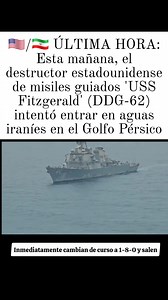 ❗️🇺🇸/🇮🇷 ÚLTIMA HORA: Esta mañana, el destructor estadounidense de misiles guiados 'USS Fitzgerald' (DDG-62) intentó entrar en aguas iraníes en el Golfo Pérsico Un helicóptero de la Marina iraní de la tercera región aérea naval fue enviado para interceptar el barco. El capitán del barco amenazó repetidamente con derribar el helicóptero. Después de varias advertencias verbales y la negativa del piloto a retirarse, la embarcación estadounidense se vio obligada a cambiar de rumbo y se dirigió en