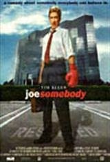 Joe Somebody synopsis and movie info
