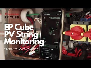 EP Cube PV String Monitoring & Troubleshooting Guide with Mike Jolley