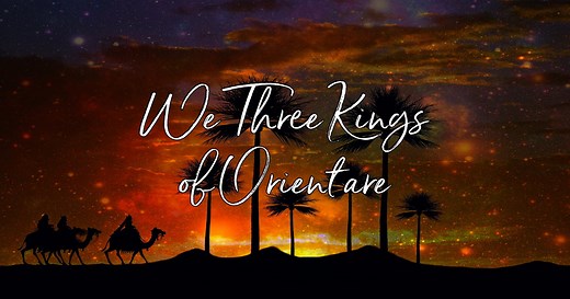 We Three Kings Of Orient Are - Lyrics, Hymn Meaning and Story