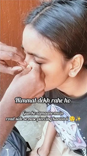 Himmat to dekho meri 😂😂#youtubeshorts #trendingshorts #ytshorts #nosepins #nosepiercing #pain