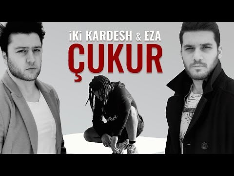 ikikardesh & Eza - Çukur (Official Video)