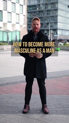 How to become more masculine