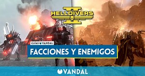Helldivers 2: Todos los enemigos, facciones y cómo matarlos fácilmente
