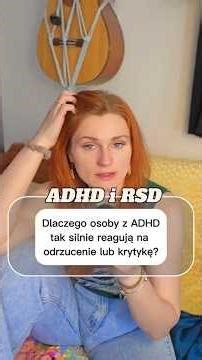 RSD i ADHD: dlaczego odrzucenie boli aż fizycznie? #adhd #rsd