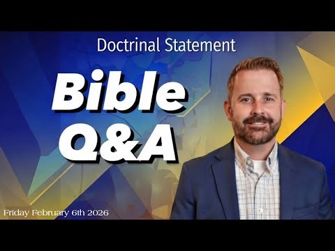 Doctrinal Statement w/ Bible Q&A