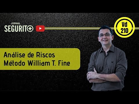 Vd. 210 - Análise de Riscos - Método William T. Fine
