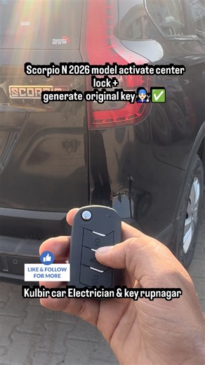 Scorpio N 2026 model activate center lock generate original key 👨🏻‍🔧✅ #scorpio #trending #carrepairs #carmechanic #caracas | Kulbir auto care