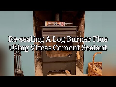 Re-Sealing A Wood Burner Flue, Vitcas Fire Cement For Wood Burning Stove/ Fire