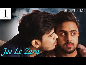 Jee Le Zara I First Part I Short Film