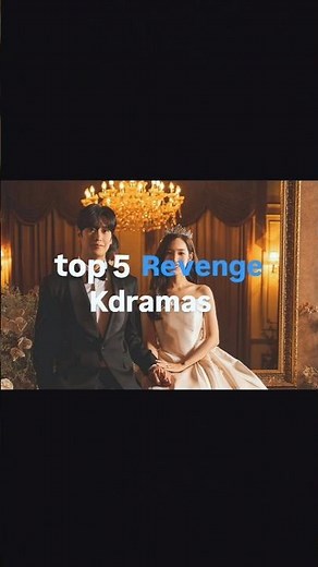 top 5 revenge kdramas #kdramaedit#recommendations #the glory#perfect marriage revenge