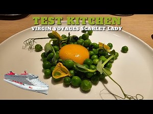 Test Kitchen - Virgin Voyages Scarlet Lady