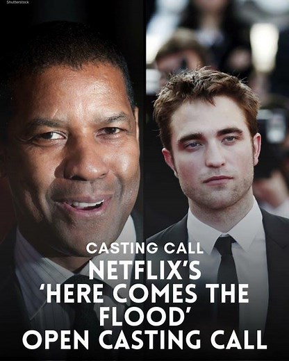 📣🎬 OPEN CASTING CALL Netflix’s “Here Comes the Flood” 🌊✨